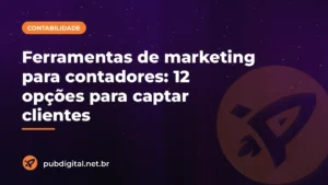 Capa do artigo da Pubdigital sobre ferramentas de marketing para contadores, com o título do post sobre fundo roxo