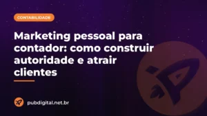 Capa do artigo da Pubdigital sobre marketing pessoal para contador, com o título do post sobre fundo roxo